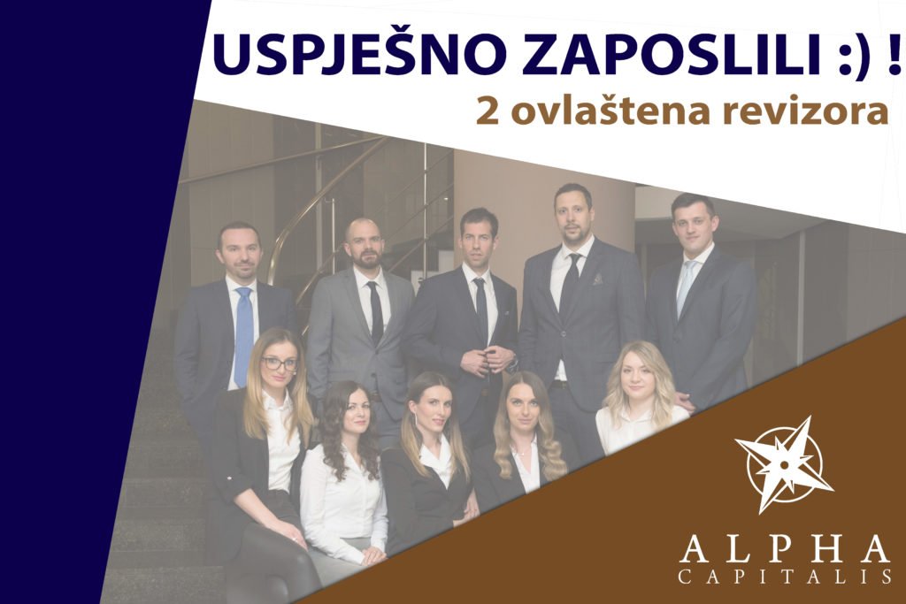 ALPHA CAPITALIS tim ima nove članove: Menadžeri za reviziju Zaposlili nove clanove tima ALPHA CAPITALIS 2019 10 15 1024x683 - ALPHA CAPITALIS tim ima nove članove: Menadžeri za reviziju